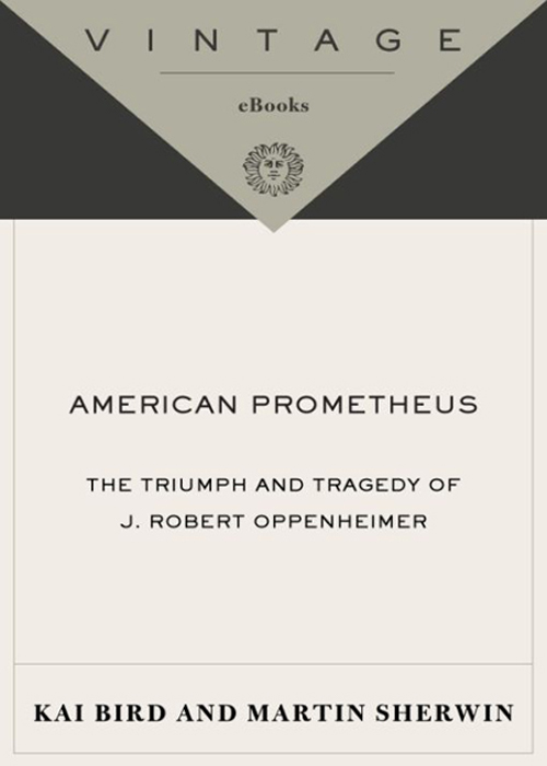 American Prometheus: The Inspiration for the Major Motion Picture OPPENHEIMER