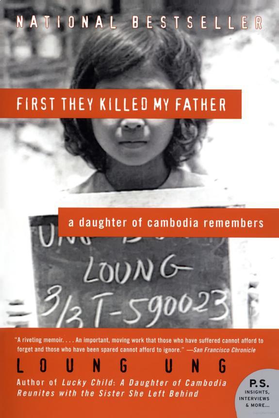 First They Killed My Father: A Daughter of Cambodia Remembers